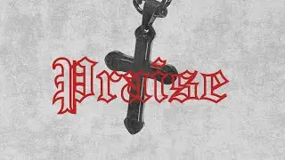 Praise - Eli Jacob (Official Lyric Video)
