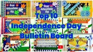 Top 10 Independence Day bulletin board || Independence Day board decoration || Republic Day board