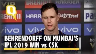 IPL 2019: Jason Behrendorff on Mumbai's 37-Run Win Over Chennai Super Kings | The Quint