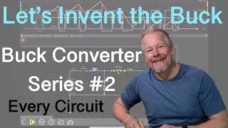 Inventing the Buck Converter Series EveryCircuit Simulation SMPS #2 #buckconverter #Everycircuit