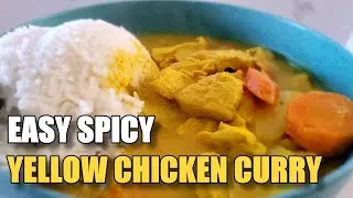 Easy Spicy Yellow Chicken Curry | 20 Minute Recipe with a Smoky Twist!