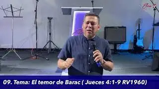 09. Tema: El temor de Barac ( Jueces 4:1-9 RV1960)