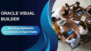 Blocking Alphabetic Characters in Input Fields | Oracle Visual Builder