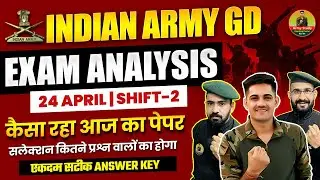 Indian Army GD Paper 2024 | 24 April Second Shift Analysis | Army GD Original Paper 24 April Exam