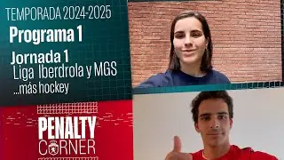 '¡Empieza la liga de hockey!' Programa1 T5|  PENALTY CORNER TV | Temp 24-25 | Highlights Hockey