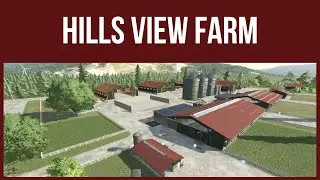 HILLS VIEW FARM &ndash; First Look & Map Tour &ndash; Farming Simulator 22