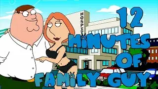 12 Minutes Of Family Guy Funny Moments