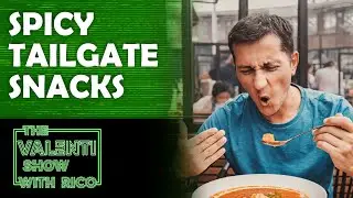 Spicy Tailgate Foods | In Football Today | The Valenti Show with Rico