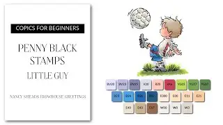 COPICS FOR BEGINNERS: Little Guy by Penny Black