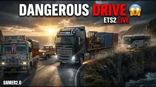 EXTREME DANGEROUS DRIVE 🚛 | Euro Truck Simulator 2 LIVE | GAMER2.0