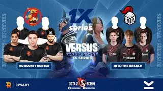 No Bounty Hunter vs Into The Breach - 1x Series - Group Stage - Game Highlights - BO3