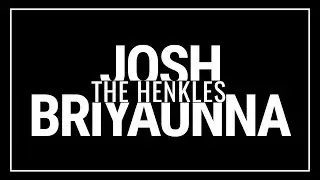 The Henkles - Josh & Bri