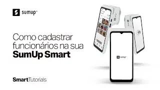 Tutorial SumUp Smart | Como cadastrar funcion&aacute;rios