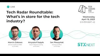 Tech Radar Roundtable: What’s in store for the tech industry? | Tech Leaders Hub #42