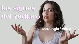 ¿Qué significan los signos del zodiaco en la Astrología Védica?