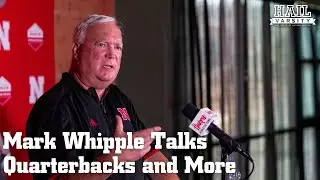 Nebraska Football: Mark Whipple Talks Quarterbacks and More