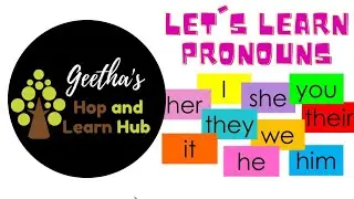 Let's learn Pronouns !! - Geetha's Hop and Learn Hub