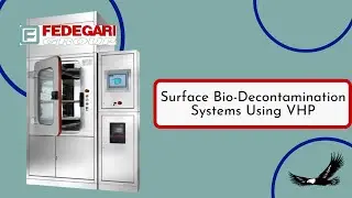 FEDEGARI&rsquo;s Low-Temperature Bio-Decontamination Systems using Vaporized Hydrogen Peroxide