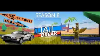 Jailbreak season 8 Trailer