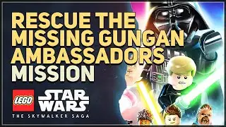 Rescue the missing Gungan Ambassadors LEGO Star Wars The Skywalker Saga