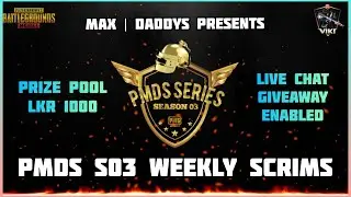 PMDS SERIES S03 SCRIMS - WEEK 05 - FINALS | PUBG MOBILE | DADDYS VIKI | SRILANKAN STREAMER