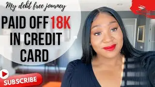 Debt free journey: Tackling 18k Credit Card Debt Head-On