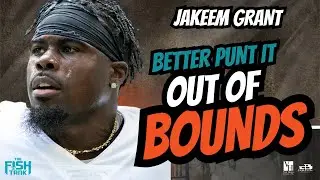 Jakeem Grant, Sr.: Better Punt it Out of Bounds