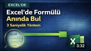 Excel&rsquo;de Form&uuml;lleri 3 Saniyede Bul