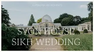 Capturing the Beautiful Traditions of Sikh Weddings | Syon House London Wedding Video