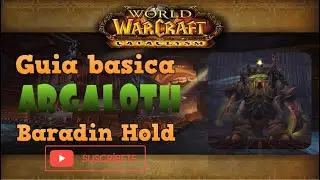 ARGALOTH - Guia basica de como matar a Argaloth en Baradin Hold - WOW Cataclysm