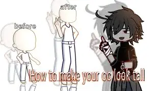 How to make your oc look tall⁉️✨ [gacha tutorial🌹🐦&zwj;⬛]