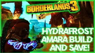 Borderlands 3: Hydrafrost amara build and where to farm it with save file!
