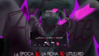 La Epoca ❌La Ficha ❌LittleJ RD - Abrete🍑 Prod. YDM