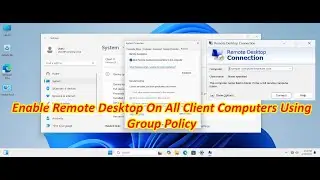 How to Enable Remote Desktop on All Client Computers via Group Policy in Windows Server 2022