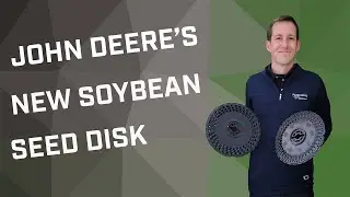 A Must-Have Upgrade for MaxEmerge Row Units- John Deere's New Soybean Seed Disk