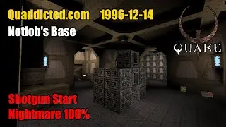 Quaddicted - 1996-12-14: sgc5.zip - Notlob's Base (Nightmare 100%)