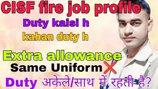 CISF Fire Men Job profile/CISF fire man Job kaisi h/CISF fire man allowance/#cisffire #cisffireman