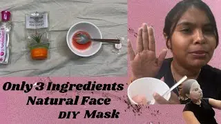 &ldquo;Only 3 Ingredients! Natural Face Mask for Clear Skin&rdquo;| | Easy DIY Glow ||VIMITHAREDDY #diy#facemask