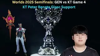 Worlds 2025 Semifinals: GEN vs KT Game 4 (KT Peter Renata Glasc Support POV)