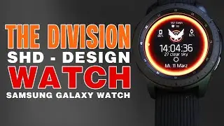 The Division Watch - Uhr im SHD The Division Design - Galaxy Watch Face The Division Facer