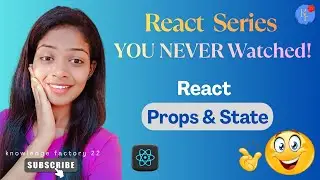 React State & Props Explained in Hindi | Components Tutorial | React Topic 4 | Knowledge Factory 22