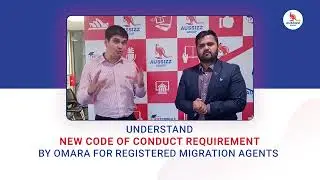 Code of Conduct Changes for Registered Migration Agent by OMARA - 01.03.2022 | Aussizz Group