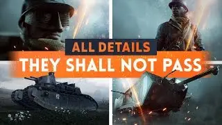 ► NEW MAPS & VEHICLES REVEALED! - Battlefield 1 They Shall Not Pass DLC