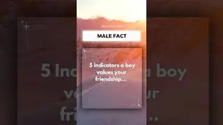 6 Signs He Values Your Friendship! #shorts #psychologyfacts #friendship #relationships