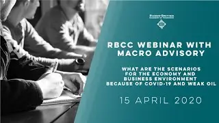 RBCC Webinar with Macro Advisory (15/04/2020)