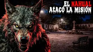 El Único Testigo Que Sobrevivió Cuando el Nahual Atacó la Misión en el Desierto de Hermosillo