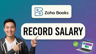 How to RECORD SALARY in Zoho Books (Step by Step) 2025