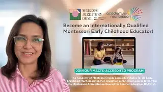 AOM's MACTE accreditation for Montessori Teacher Education Program (2.5-6 years).