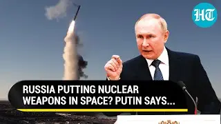 Putin's First Response After U.S. Accuses Russia Of Deploying Nukes In Space | 'Clamour By West'