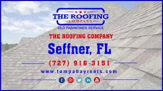 Seffner FL roof repair | (727)916-3151 | The Roofing Company